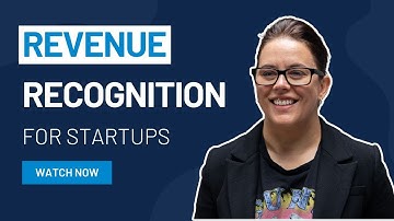 Revenue Recognition for Startups | Unlock the Truth Behind SaaS & E-Commerce Accounting
