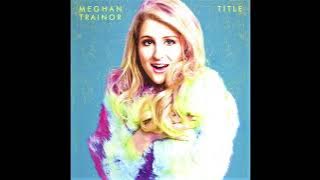 Like I'm Gonna Lose You -  Meghan Trainor (ft. John Legend) HQ