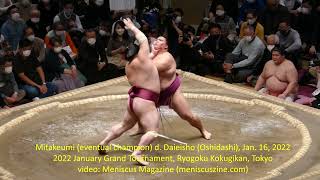 Mitakeumi (eventual champion) d. Daieisho (Oshidashi), Jan. 16, 2022 - Meniscus Magazine