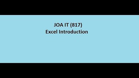 JOA IT 817 MS Excel Introduction