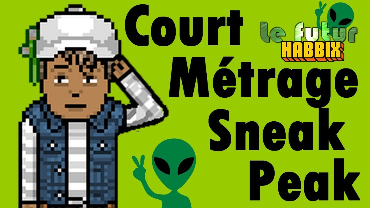 [HABBIX] Sneak Peak - Court Métrage - Le futur d'habbix - YouTube