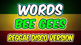 Words  Bee Gees Song  Reggae Disco Mix Version 2025  Djmar Disco Traxx
