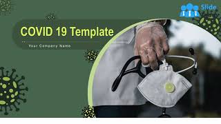 COVID 19 Template Powerpoint Presentation Slides