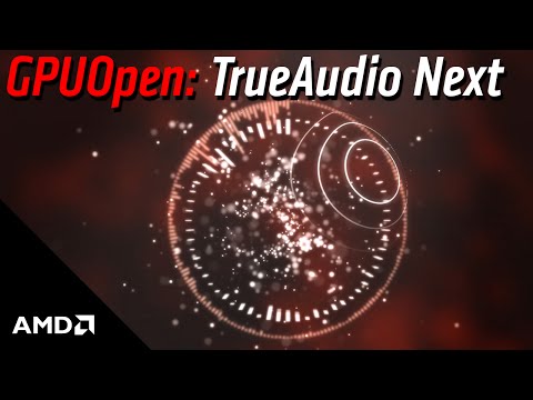 GPUOpen: TrueAudio Next