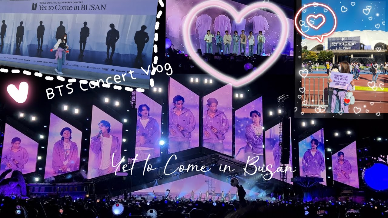 ♡BTS Concert Vlog♡ Yet to Come in Busan 🇰🇷 15102022