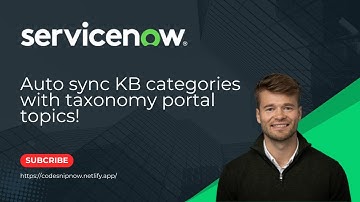 Auto sync KB categories with taxonomy portal topics in ServiceNow