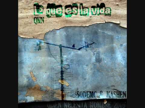 Lo que es la vida - QNN (SodeMC & Kashen)