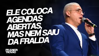 PR JUNIOR TROVÃO - ELE COLOCA AGENDAS ABERTAS, MAS NEM SAIU DA FRALDA
