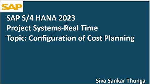 SAP S/4 HANA 2023-PROJECT SYSTEMS-Easy Cost Planning