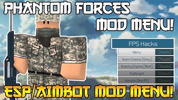 ✅ ROBLOX PHANTOM FORCES MOD MENU | ESP | AIMBOT | FULLBRIGHT! ✅ ROBLOX EXPLOITING #1