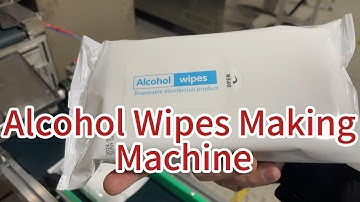 Alcohol Wet Wipes Making Machine Full Auto