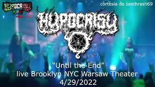 Hypocrisy - “Until the End” live Brooklyn NYC Warsaw Theater 4/29/2022 subtitulado