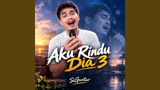 Aku Rindu Dia 3