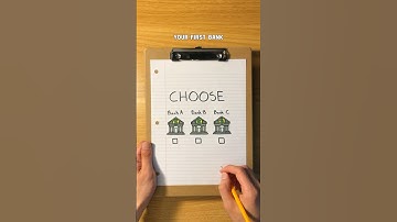 How to Choose Your First Bank
