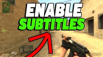 How To Enable Subtitles in Counter-Strike Source