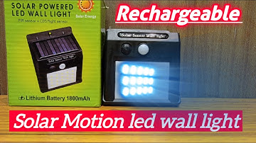 Solar Motion Sensor Led Rechargeble Wall Light Unboxing And Review l Best For Home Use