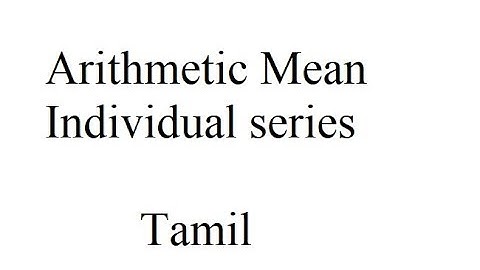 Arithmetic Mean | Individual series | Tamil | Sai Ganesh