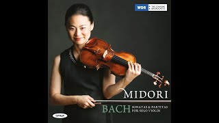 高画質　五嶋みどり　バッハ　無伴奏ヴァイオリン・パルティータ第２番（全曲） Midori  plays Bach  Partita for Solo Violin No.2  BWV 1004