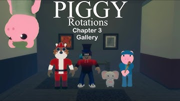 Piggy Rotations: Chapter 3 The Gallery!