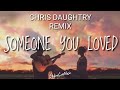 Capture de la vidéo Someone You Loved - Chris Daughtry Remix (Lyrics) - Masked Singer Rottweiler - America_S Got Talent