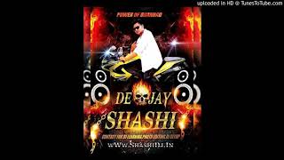 Bolo Tara ra ra DJ shashi full bass mix