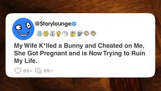 My Wife K*lled a Bunny and Cheated on Me, She Got Pregnant and is Now Trying to Ruin My Life