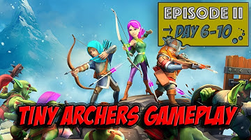 Tiny archer gameplay #2 [DAY 6-10][ADAM