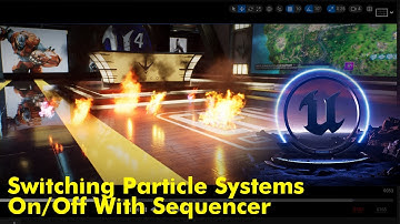 Switching Particle Systems On/Off with Sequencer in UE5