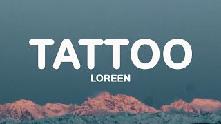 Loreen - Tattoo (Lyrics)