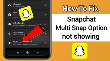 How To FIX - Snapchat Multi Snap option not showing | Snapchat Multiple Snap option missing