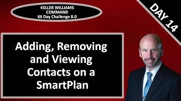KW Command 66 Day Challenge 8.0 - Day 14 - Adding, Viewing and Deleting Contacts on a SmartPlan