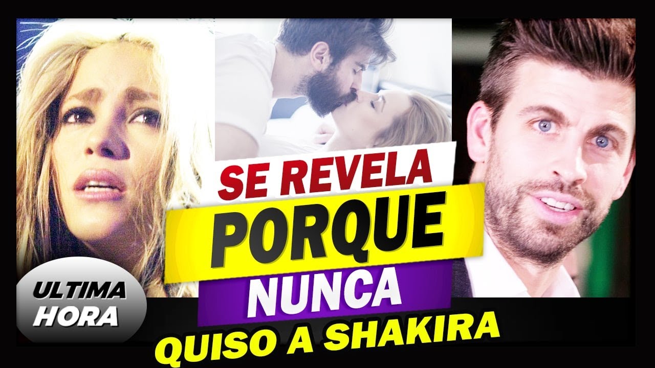 🔴😤 Shakira DESTAPA La Real Verdad De Gerard Piqué No Podrás Creerlo 😪