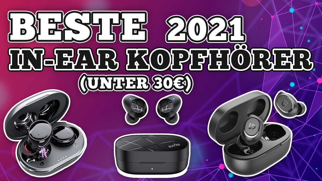 Beste Bluetooth Kopfhörer Unter 30 Euro In-Ear Bluetooth Kopfhörer unter 30 Euro (Top 5) ️ Beste In Ear