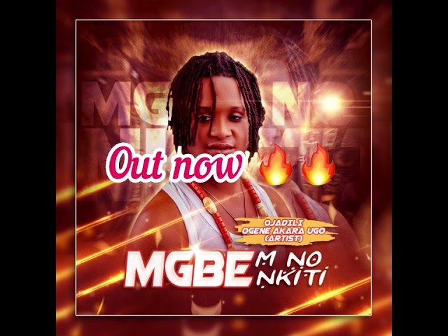 Mgbe m no nkiti is finally out now 🔥🔥keep enjoying my new song class=