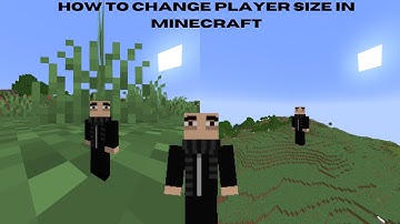 How to change player size in Minecraft.