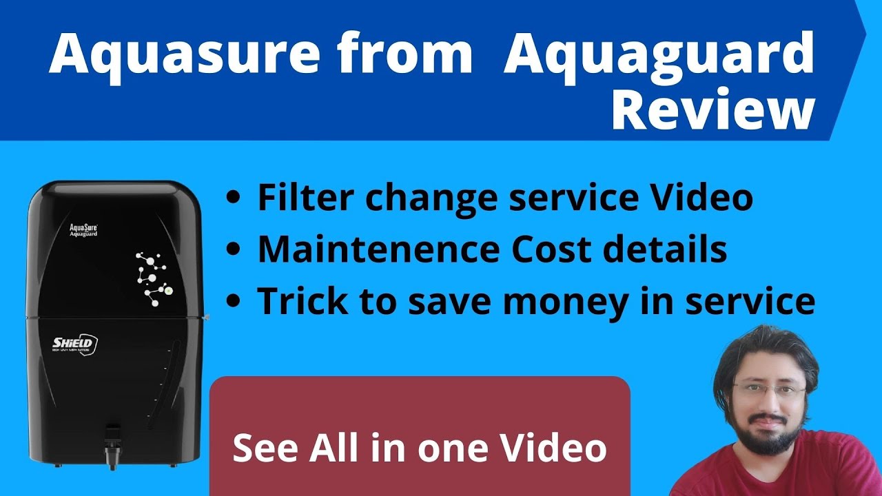 Aquasure from Aquaguard Shield Water Purifier Full Service video and ...
