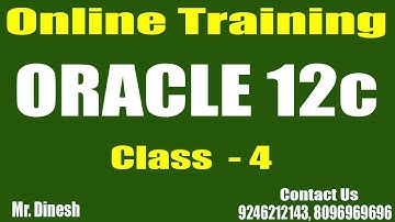 ORACLE 12C Online Training || Class - 4|| by Dinesh