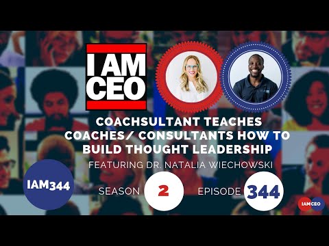 Coachsultant Teaches Coaches/ Consultants How to Build Thought Leadership