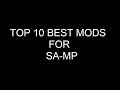 TOP 10 BEST MODS FOR SA-MP