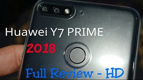 Huawei Y7 prime 2018 Unboxing & Full Review !