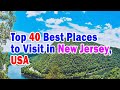 Top 40 places to visit in new jersey usa   best tourist attractions in new jersey