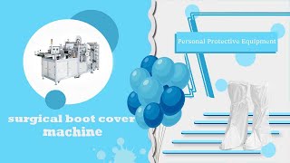 Surgical boot cover machine | How to produce boot cover | PPE