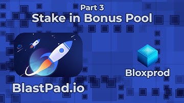 BlastPad.io Series Part 3 /  Bonus Pool