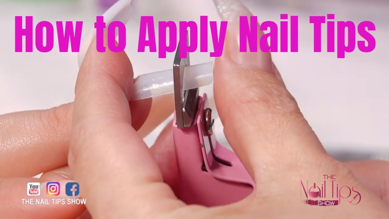 How To Apply Nail Tips YouTube How To Apply Nail Tips YouTube