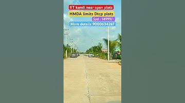open plots at kandi iit, hmda & rera approved open beside @iit kandi, plots price near kandi iit, ii