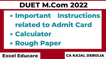 DUET Mcom 2022 | Admit Card | Instructions | Calculator | Mcom Entrance Test 2022 | duet pg