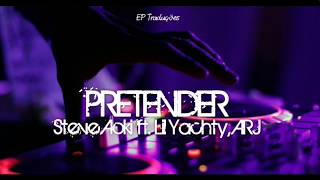 Pretender - Steve Aoki ft. Lil Yachty, AJR | Tradução