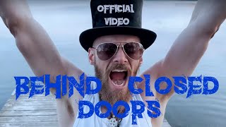 Behind Closed Doors - official music video