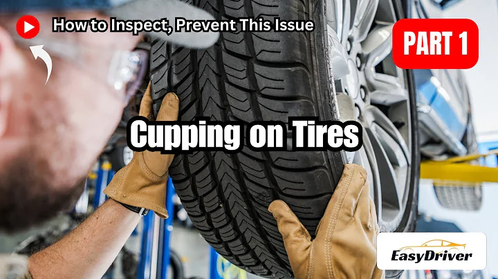 Cupping on Tires: How to Inspect and Prevent This Issue | Part 1