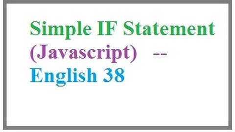 Simple IF Statement in Javascript  --  English 38-vlr training